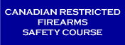 Canadian restricted Firearms Safety Course